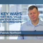 6 key ways to get real value from your vendor relationships